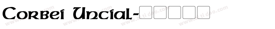 Corbei Uncial字体转换